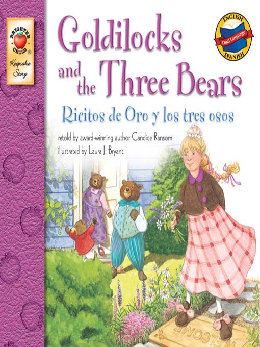Title details for Goldilocks and The Three Bears / Ricitos de oro y los tres osos by Candice Ransom - Available